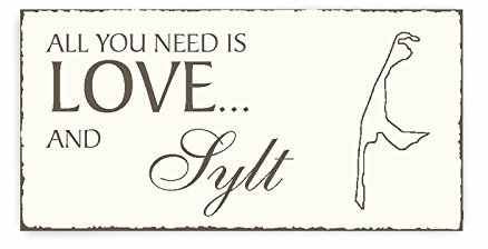 All you need is LOVE and SYLT Deko Schild Vintage Look ca. 20 x 10 cm