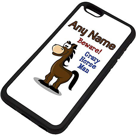Personalised Gift - Crazy Horse Man iPhone 6 / 6s Case (Animal Slogan Design White) Any Name Message Unique Apple TPU Cover - Zoo Silly Cute Funny Novelty Wild Lover Pony Farm Foal