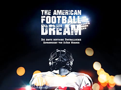 The American Football Dream