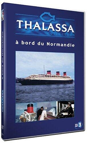 Thalassa : À bord du Normandie