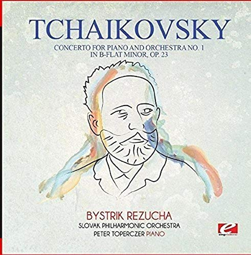 Tchaikovsky: Concerto for Piano and Orchestra No. 1 in B-Flat Minor,Op. 23