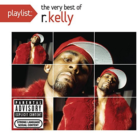 Playlist: the Very Best of R Kelly
