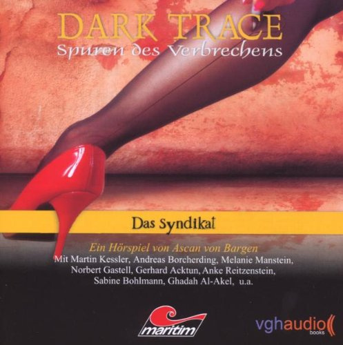 Dark Trace - Spuren des Verbrechens 6 - Das Syndikat