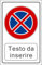 M-ITALY CARTELLO SEGNALETICO - DIVIETO DI FERMATA CON SPAZIO personalizzato - Adesivo Extra Resistente, Pannello in Forex, Pannello In Alluminio (30x42, Alluminio)