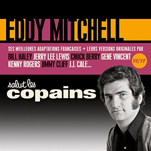 Salut Les Copains Eddy Mitchell (Vo/VF)