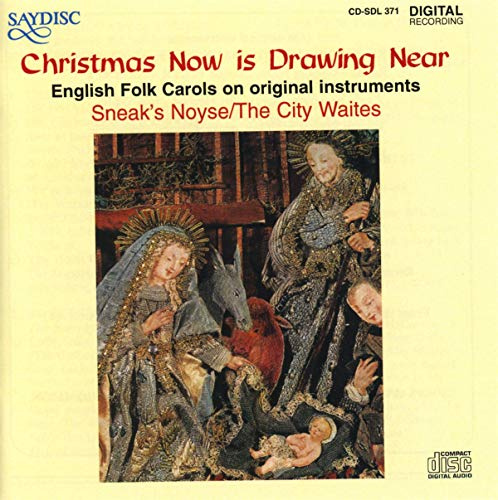 Christmas Now Is Drawing Near