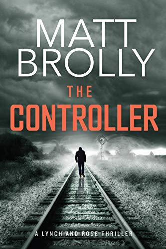 The Controller: A gripping and terrifying serial killer crime mystery (Lynch and Rose crime thriller book 1) (English Edition)
