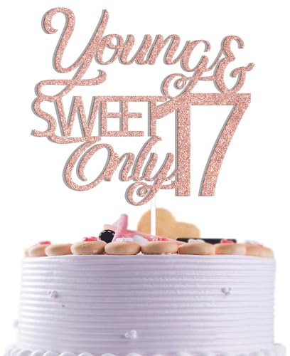 Young & Sweet Tortenaufsatz mit Aufschrift Only 43.2 cm, 17. Geburtstag, Party-Dekoration, Hello 17 Dancing Girl, 17, 17. Jahrestag, Partyzubehör, rotgoldener Glitzer