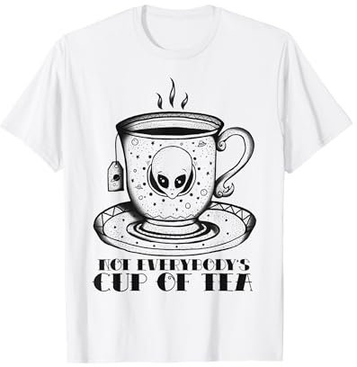 Not Everyone's Cup Of Tea Traditional Tattoo Alien T-Shirt