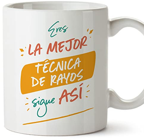MUGFFINS Tazas para TÉCNICA DE RAYOS mujer - En Español - Eres el mejor sigue así! - 11 oz / 330 ml - Regalo original y divertido