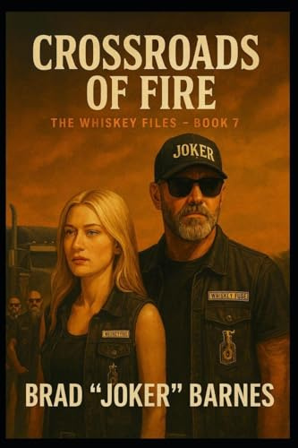 Crossroads of Fire (The Whiskey Files, Band 7)