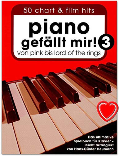 Bosworth Music Piano gefällt mir Band 3-50: Chart und Film Hits - 88 Tasten - Songbuch mit herzförmiger Notenklammer