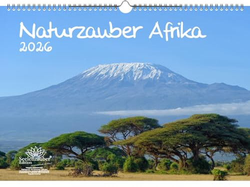 Naturzauber Afrika DIN A3 Kalender für 2026 Landschaft Reise Tiere Urlaub - Seelenzauber