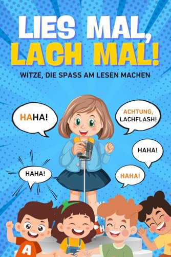 Lies mal, Lach mal!: Witze, die Spaß am Lesen machen
