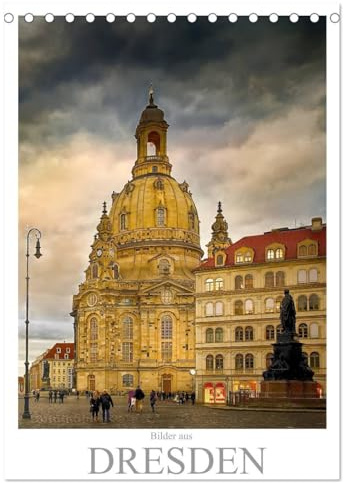 Bilder aus Dresden (Tischkalender 2026 DIN A5 hoch), CALVENDO Monatskalender: Jeden Monat wird dieser Kalender Sie mit Bildern aus Dresden verzaubern,. (CALVENDO Orte)