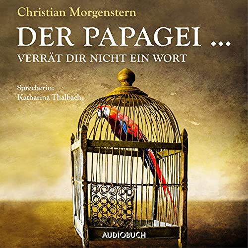 Der Papagei... verrät dir nicht ein Wort