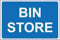 Bin store sign - 1mm Plastic sign (300mm x 200mm)