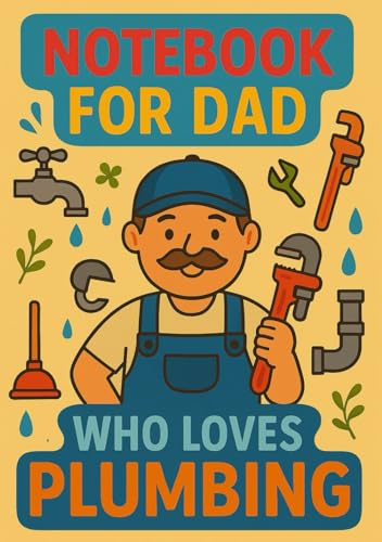 Notebook for Dad Who Loves Plumbing | Graph Journal: 120 Pages | Glossy Cover | Cute & Funny Gift for Father's Day, Birthday or Everyday Use | Format A5