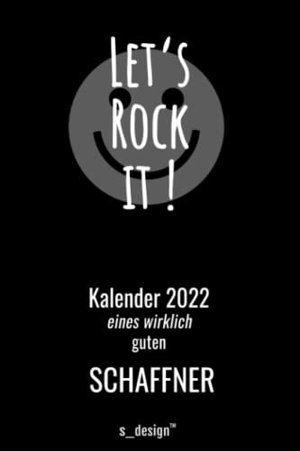 Kalender 2022 für Schaffner / Zugbegleiter: Wochenplaner / Tagebuch / Journal für das ganze Jahr: Platz für Notizen, Planung / Planungen / Planer, Erinnerungen und Sprüche