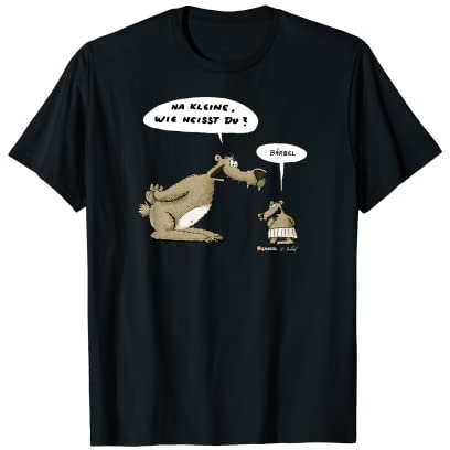 WERNER Na kleine, wie heißt du? Bärbel. T-Shirt