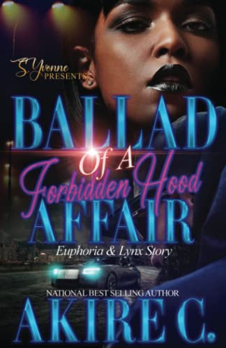 Ballad of A Forbidden Hood Affair: Euphoria & Lynx Story