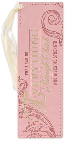 Christian Art Gifts Pink & Gold Faux Leather Premium Bible Verse Bookmark for Women: Everything Through Christ - Philippians 4:13 Inspirational Scripture w/Satin Ribbon, Cute, Sturdy, Floral Debossed