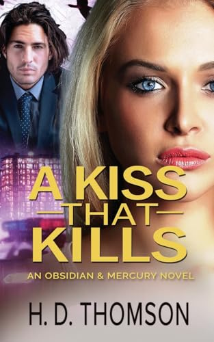 A Kiss That Kills: A Romantic Paranormal Suspense (Obsidian & Mercury, Band 3)
