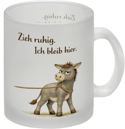 Eddi Esel Zieh ruhig Ich bleib hier Glas Tasse für Eselfans Lustige Tasse für Büro und Zuhause