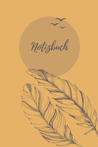 Notizbuch A5 liniert [senffarben Feder]: Softcover Matt | 120 Seiten zum Schreiben | Ideal als Ideensammler, Notizheft, Tagebuch oder Haushaltsbuch | ... der Ziele, Gedanken, Pläne oder Gefühle