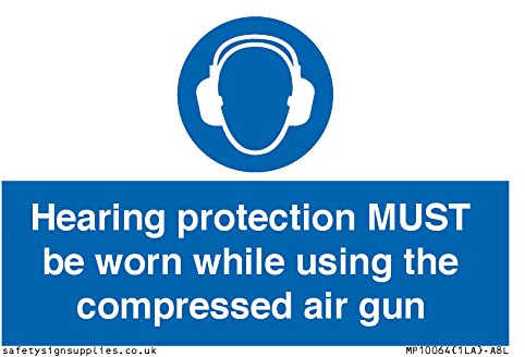Hearing protection MUST be worn while using the compressed air gun Sign - 75x50mm - A8L