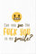 JUNIWORDS Poster, Can You See The Fuck You in My Smile?, 60 x 90 cm