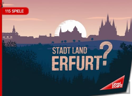 Stadt, Land, Erfurt – 115 Spiele: Stadt, Land, Fluss Erfurt – Spielblock für Erfurter | Souvenir – Quiz Spiel Erfurt