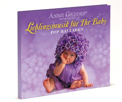 Anne Geddes präsentiert Lieblingsmusik für Ihr Baby - 03: Pop-Balladen