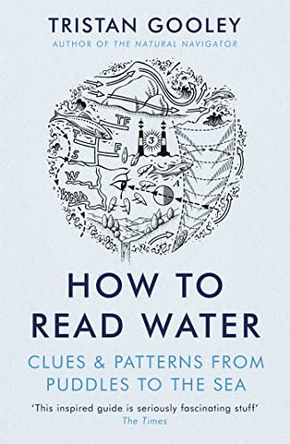 How To Read Water: A must-have for all nature lovers - perfect reading for your autumn adventures