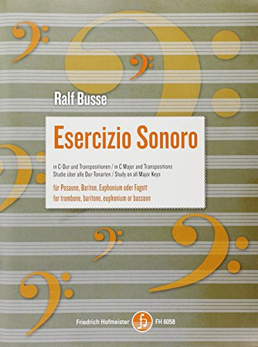 Esercizio Sonoro in C-Dur und Transpositionen für Posaune, Bariton, Euphonium oder Fagott: Schwierigkeitsgrad: 3