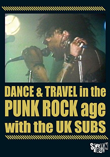 Uk Subs - Dance & Travel In The Punk Rock Age