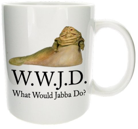 Mugs n Kisses What Would Jabba Do?' Funny Novelty Office Tea Coffee Gift 11oz Ceramic Mug.