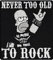 Patches Aufnäher für Heavy Metal & Biker Rockabilly Never to Old to Rock Rocker Aufbügler Flicken Stoff Abzeichen DIY aufbügeln Aufkleber Applikation Jeans Kleidung Homer Simpson Iron on Patch 90x80