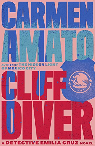 Cliff Diver: A Detective Emilia Cruz Novel (English Edition)