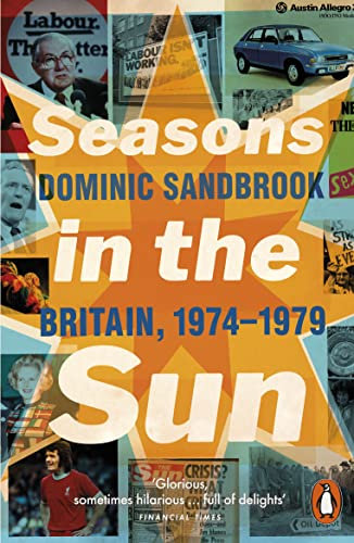 Seasons in the Sun: The Battle for Britain, 1974-1979