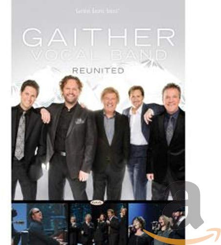 Gaither Vocal Band: Reunited [2010]