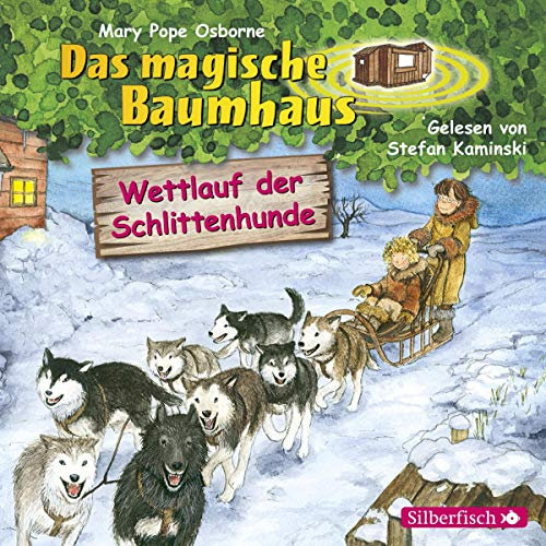 Wettlauf der Schlittenhunde: Das magische Baumhaus 52