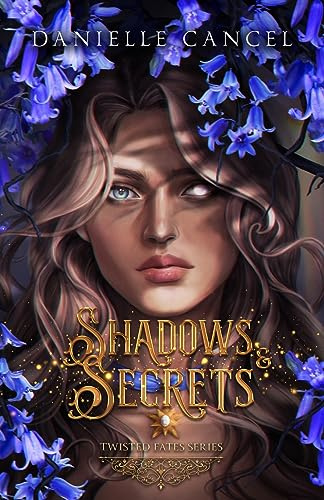 Shadows and Secrets (Twisted Fates, Band 2)