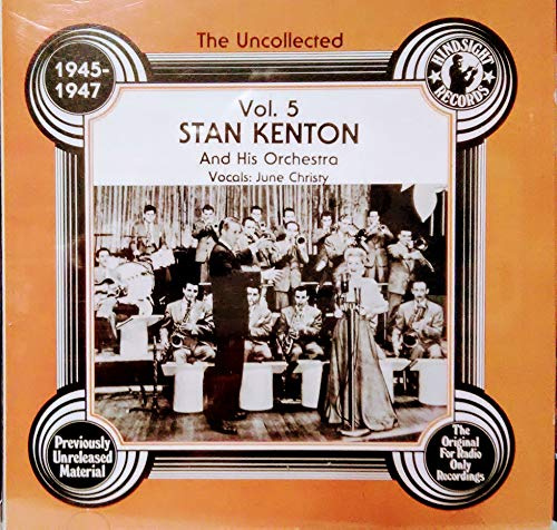 The Uncollected Stan Kenton & His Orchestra, 1945-1947, Volume 5