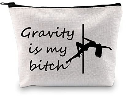 PXTIDY Gravity is My Bitch Pole Dancing Make-up-Tasche Pole Dancer Geschenke Pole Dancer Fitness Geschenk Stripper/Tänzerin Survival-Kit Reißverschlusstasche für Pole Dancing Liebhaber, beige