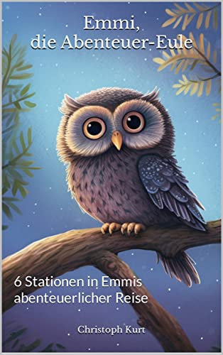 Emmi, die Abenteuer-Eule