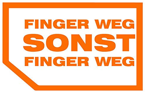 Aufkleber Sticker geplottet Finger Weg Sonst Finger Weg Autoaufkleber JDM Fun Tuning Seitenscheibe