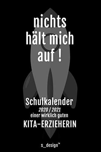Schulplaner Lehrer-Kalender 2020 / 2021 für Kita-Erzieher / Kita-Erzieherin: Wochen-Kalender von August 2020 bis August 2021 inkl. vielen ... / Termin-Planer / Lehrer Notizbuch]