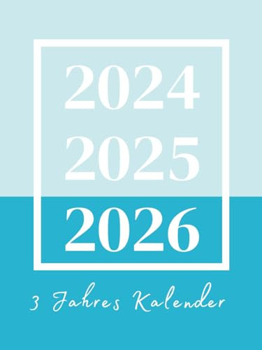 3 Jahres Kalender 2024 2025 2026: 36 Monate Monatsplaner vom Januar 2024 bis Dezember 2026 || Terminplaner mit Feiertage un To-Do-Liste || 1 Monat auf 2 Seiten - Großes Format