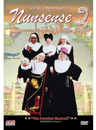 Nunsense 2: The Sequel - Starring Rue McClanahan